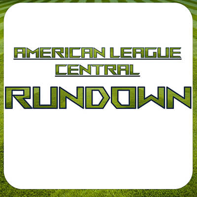 AL Central Rundown